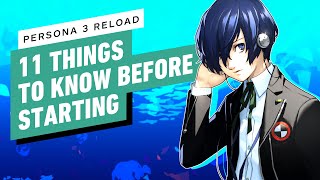 Persona 3 Reload 11 Things to Know Before Starting [upl. by Theis969]