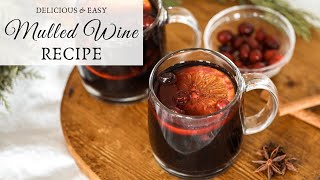 Easy Mulled Wine Recipe [upl. by Derwood274]