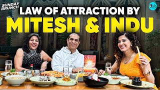 Sunday Brunch with Law of Attraction coaches Indu amp Mitesh Khatri  Ep 126  Curly Tales [upl. by Eelyk145]