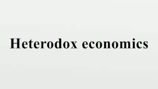 Heterodox economics [upl. by Aisital716]