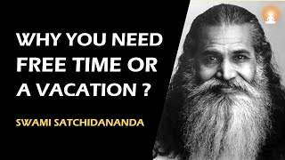 Learn to PLAY even while You WORK  Swami Satchidananda [upl. by Ettena]