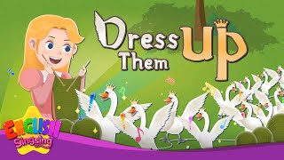 Dress Them Up The Wild Swans Fairy Tale Songs For Kids by English Singsing [upl. by Vig]