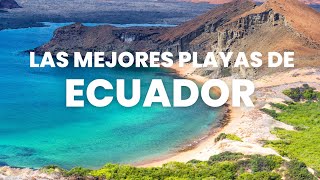 Las MEJORES playas de ECUADOR 2023 [upl. by Leruj]