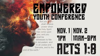 Empowered Youth Conference  Day 1 PM  1112024 [upl. by Ayotahs]