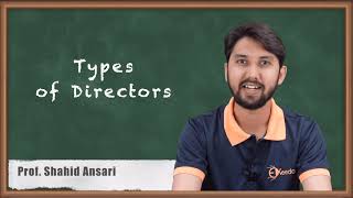 Types of Directors  Directors and KMP of Company  Secretarial Practice [upl. by Aderb]