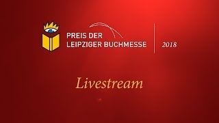 LIVE Preis der Leipziger Buchmesse 2018 [upl. by Lengel]