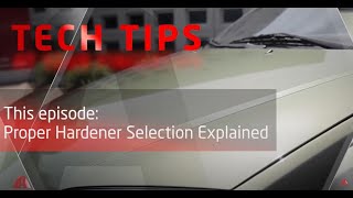 Tech Tip Ep 25 Proper Hardener Selection [upl. by Dagmar363]