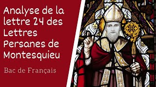 Analyse de la lettre 24 des Lettres Persanes de Montesquieu [upl. by Farman504]