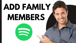 How To Add Spotify Premium Family Members  Complete Guide [upl. by Lazaro]