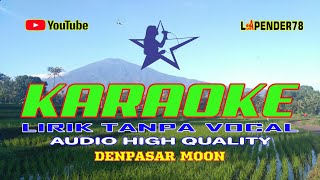 Denpasar Moon ● Merry Andani 🎤 Karaoke lapender78 [upl. by Leler]