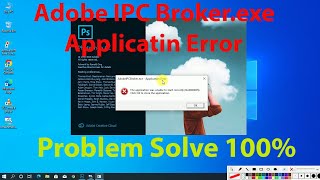 Adobe IPC Broker exe Application Error Fix Windows 10 l adobe ipc broker errpr [upl. by Nesilla539]