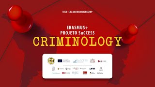 Criminology LusoSulAmerican Workshop [upl. by Regan509]