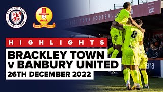 HIGHLIGHTS Brackley Town 1  1 Banbury United  26th December 2022 [upl. by Seafowl964]