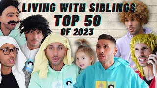 Living With Siblings Top 50 of 2023  TikTok Compilation [upl. by Freemon]