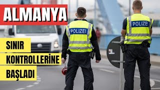 🇩🇪 Almanya Sınırlarda Pasaport Kontrollüne Başladı [upl. by Martyn]