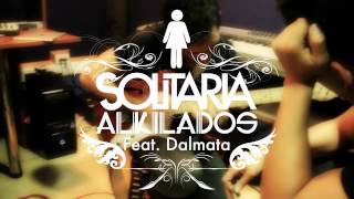 Solitaria  Alkilados Ft Dalmata  Preview 2 [upl. by Carrew]