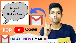 Personal Gmail VS Business Gmail ID Create  Create A New Gmail Account For YouTube [upl. by Roxane]