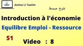 Introduction à léconomie S1  L’équilibre Emploi  Ressource  Exercice corrigé [upl. by Nnylacissej]