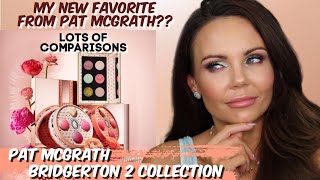 NEW PAT MCGRATH X BRIDGERTON PART 2  FULL REVIEW WITH LOTS OF COMPARISONS [upl. by Aicena927]