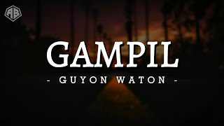 GAMPIL  GUYON WATON LIRIK LAGU [upl. by Bloem]