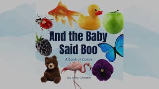 Childrens Book Read Aloud  And the Baby Said Boo  A Book of Colors [upl. by Afatsuom104]