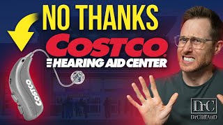 Why I No Longer Recommend Costco Hearing Aids [upl. by Obrien]