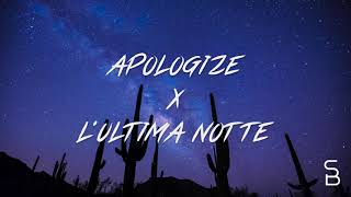 Apologize x Lultima Notte Samuele Brignoccolo Mashup [upl. by Sorac324]