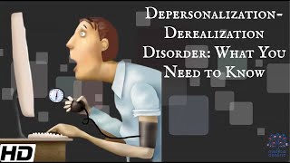 Depersonalizationderealization disorder What You Need To Know [upl. by Yssirk]