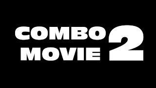 Combo Movie 2 [upl. by Alleinad674]