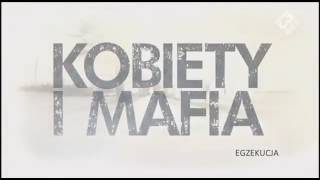 Kobiety i Mafia [upl. by Bierman460]