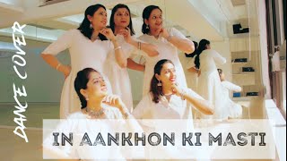 In Aankhon Ki Masti  Dance Cover  Semiclassical [upl. by Ahtamat929]