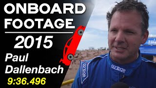 Paul Dallenbach  Full Run Onboard  Interview  2015 Pikes Peak International Hill Climb [upl. by Kedezihclem]