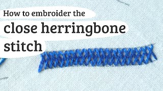 close herringbone stitch embroidery tutorial [upl. by Livingston691]