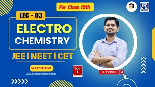 Electrode Potential amp Nernst Equation L3  By Amit Sir  JEE  NEET  CET  ASQUARE Academy Pune [upl. by Kimmie]