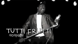 Little Richard  Tutti Frutti 4K HQ A cappella Version  Lyrics 1955 [upl. by Homer]