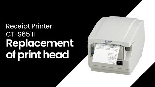 CTS651II Replacement of print head [upl. by Talich]