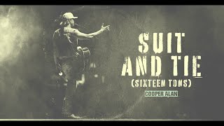 Cooper Alan  Suit and Tie Sixteen Tons Official Visualizer [upl. by Gabriel644]