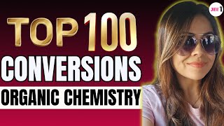 TOP 100 Conversions Organic Chemistry  jee2024 jeechemistry organicchemistry  Monica Bedi [upl. by Nosbig722]