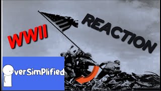 Reacting to OverSimplified WWII Part One [upl. by Drarej]