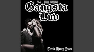 Gangsta Luv [upl. by Bouzoun]