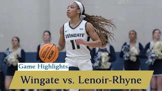 Game Highlights Wingate Womens Basketball vs LenoirRhyne  1312024 [upl. by Esil306]