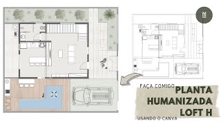 FAÇA COMIGO  PLANTA HUMANIZADA LOFT H  PARTE 1  USE O CANVA NA SUA REPRESENTAÇÃO [upl. by Reta372]