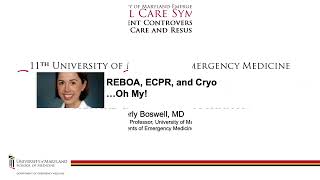 REBOA ECPR and Cryo Oh My  Kim Boswell MD [upl. by Rex988]