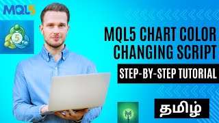 MQL5 Chart Color Changing Script  StepbyStep Tutorial in Tamil  Tamil [upl. by Soilisav12]