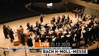 Elbphilharmonie LIVE  Bach hMollMesse  Thomas Hengelbrock amp BalthasarNeumannChor und Ensemble [upl. by Litt]