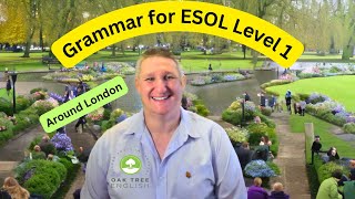 ESOL Grammar for Level 1 [upl. by Asenad]