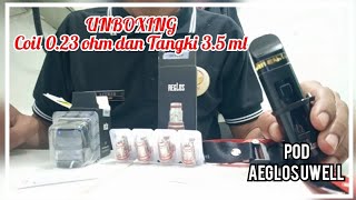 Unboxing Coil 023 Ohm dan Tangki 35 Ml Pod Aeglos Uwell [upl. by Roseanne]