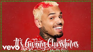 Chris Brown  Its Giving Christmas Audio [upl. by Cirnek42]