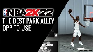 NBA 2K22 THE BEST PARK ALLEY OPP TO USE [upl. by Asilem]