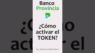 ¿Cómo activar el Token del Banco Provincia [upl. by Nnaytsirk]